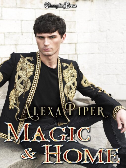 Title details for Magic & Home by Alexa Piper - Available